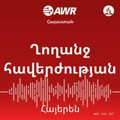 Podcast AWR: Armenian Spiritual - Հայերեն Hayeren