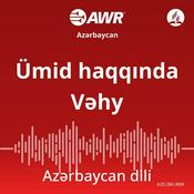 Podcast AWR Azərbaycan dili - Ümid haqqında Vəhy