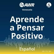 Podcast AWR en Espanol - Aprende a Pensar Positivo