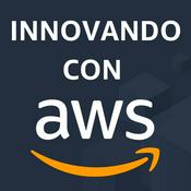 Podcast Innovando con AWS