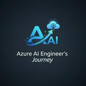 Podcast Azure AI Engineer's Journey
