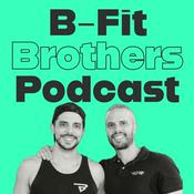 Podcast B-Fit Brothers Podcast