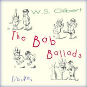 Podcast The Bab Ballads, by W. S. Gilbert