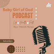 Podcast Baby Girl Of God Podcast
