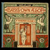 Podcast Baby's Own Aesop by Walter Crane