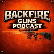 Podcast Backfire Guns Podcast