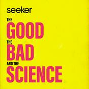 Podcast The Good, the Bad, and the Science