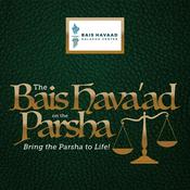 Podcast Bais HaVaad on the Parsha