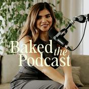 Podcast Baked The Podcast