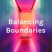 Podcast Balancing Boundaries