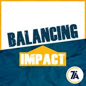 Podcast Balancing Impact