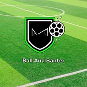 Podcast Ball And Banter