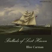 Podcast Ballads of Lost Haven: A Book of the Sea by Bliss Carman (1861 - 1929)