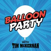 Podcast Balloon Party with Tim McKernan