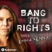 Podcast Bang to Rights