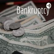 Podcast Bankruptcy