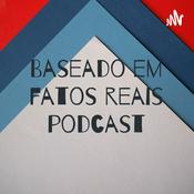 Podcast Baseado em fatos reais podcast
