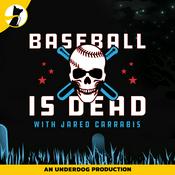 Podcast Baseball is Dead