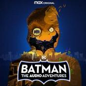 Podcast Batman: The Audio Adventures