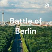 Podcast Battle of Berlin