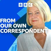 Podcast From Our Own Correspondent
