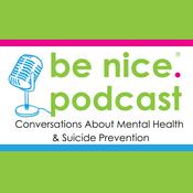 Podcast be nice. Podcast: Conversations about Mental Health &amp; Suicide Prevention