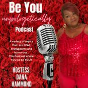 Podcast Be You Unapologetically