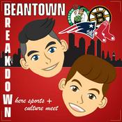 Podcast Beantown Breakdown