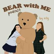 Podcast Bear With Me
