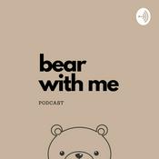 Podcast Bear with Me