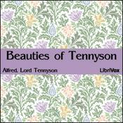 Podcast Beauties of Tennyson by Alfred, Lord Tennyson (1809 - 1892)
