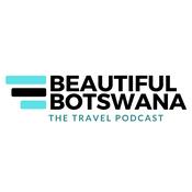 Podcast Beautiful Botswana - The Travel Podcast