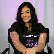 Podcast Beauty with a Twist