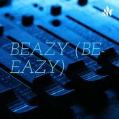 Podcast BEAZY (BE- EAZY)