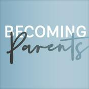 Podcast Becoming Parents