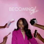 Podcast Becoming She