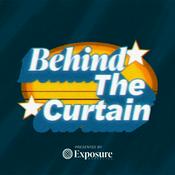 Podcast Behind the Curtain