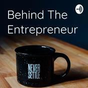 Podcast Behind The Entrepreneur