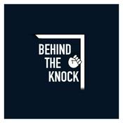 Podcast Behind The Knock