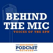 Podcast Behind the Mic: Voices of the EPN