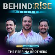 Podcast Behind The Rise with The Perrina Brothers