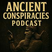 Podcast Ancient Conspiracies Podcast