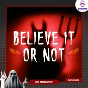 Podcast Believe It Or Not