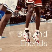 Podcast Ben and Friends