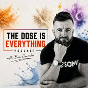 Podcast The dose is everything