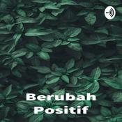 Podcast Berubah Positif