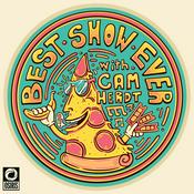 Podcast Best Show Ever with Cam Herdt