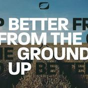 Podcast Better From The Ground Up