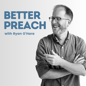 Podcast Better Preach
