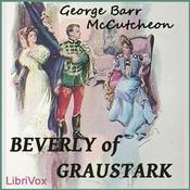 Podcast Beverly Of Graustark by George Barr McCutcheon (1866 - 1928)